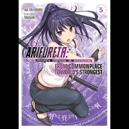 Light Novel Arifureta: From Commonplace to World's Strongest Vol. 5