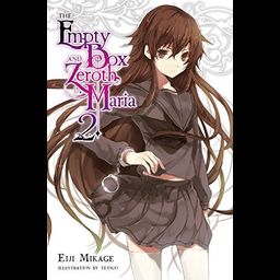 Light Novel The Empty Box and Zeroth Maria Vol. 2