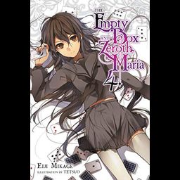 Light Novel The Empty Box and Zeroth Maria Vol. 4