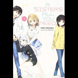 Light Novel A Sister's All You Need Vol. 1