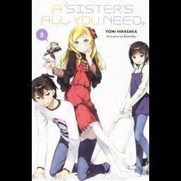 Light Novel A Sister's All You Need Vol. 3
