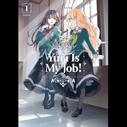 Manga Yuri Is My Job! Vol. 1
