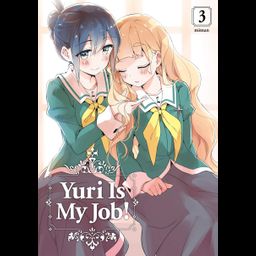 Manga Yuri Is My Job! Vol. 3
