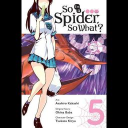 Manga So I'm a Spider, So What? Vol. 5
