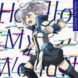 CD Single "Knights & Magic (Anime)" Intro Theme: Hello! My World!! (Anime Edition)