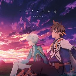 CD Single "Tales of Zestiria the X (Anime)" Outro Main Theme Song: calling (Anime Edition)